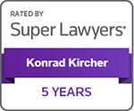 Rated By Super Lawyers | Konrad Kircher | 5 Years
